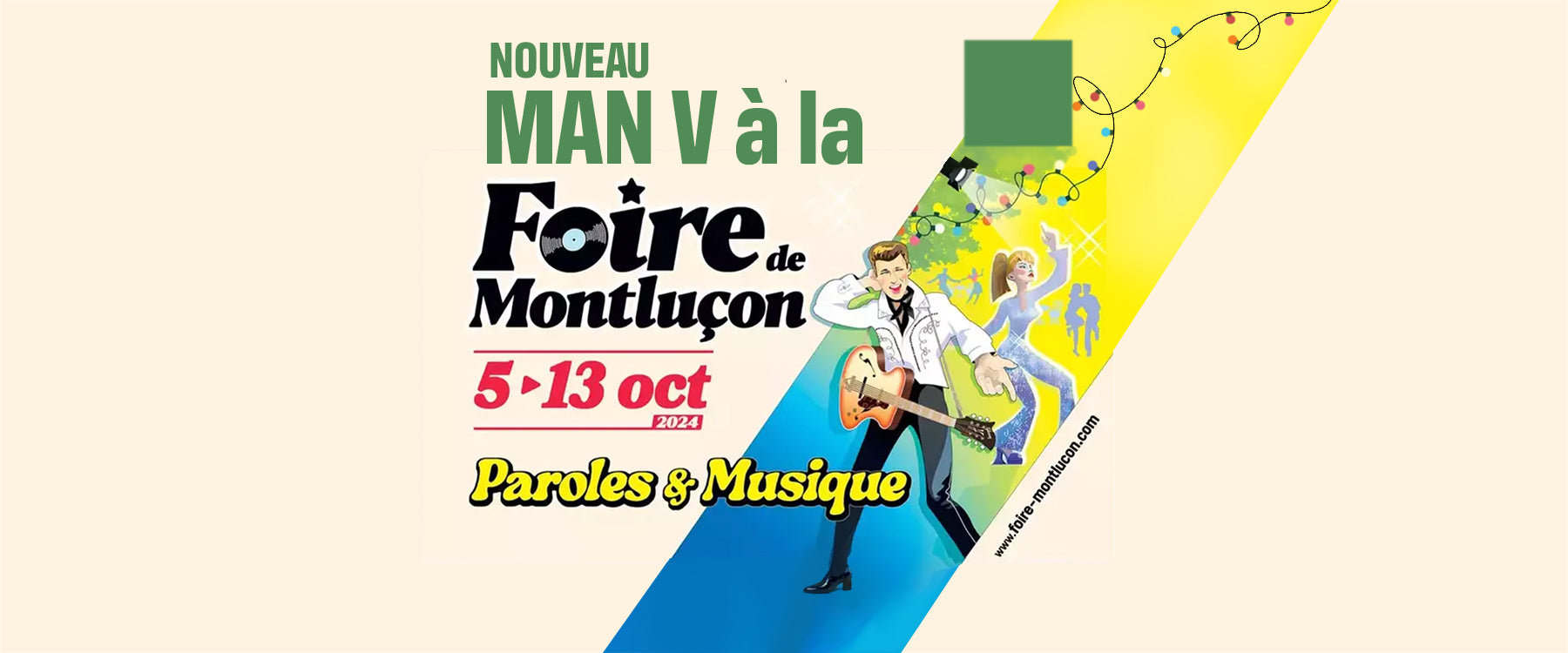 
          
            MAN V à la Foire de Montluçon 2024 !
          
        